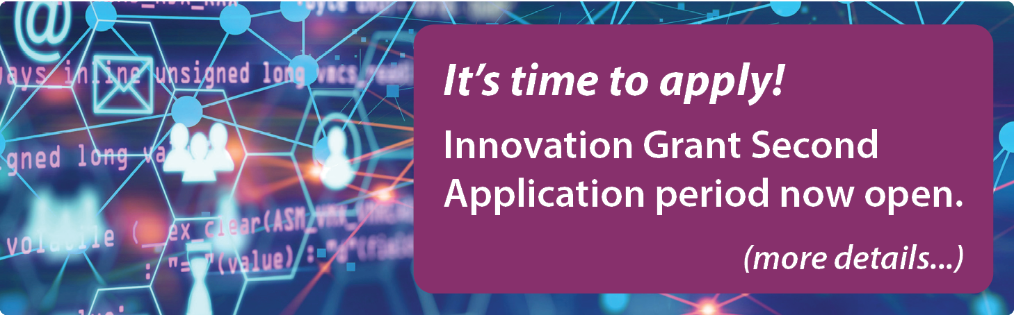 Innovation Grant Second Application opening soon