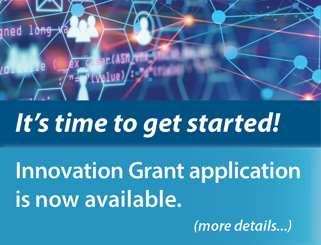 Graphic that says It's time to get started! Innovation Grant application now available